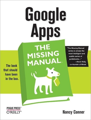 Nancy Conner - Google Apps: The Missing Manual.