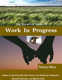 Nancy Davy - Work in Progress - The Clairemont Series, #5.