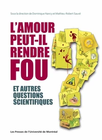 L'amour peut-il rendre fou ?