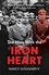 The Man With the Iron Heart. The Definitive Biography of Reinhard Heydrich, Architect of the Holocaust