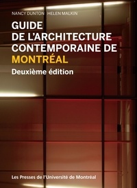 Nancy Dunton et Helen Malkin - Guide de l'architecture contemporaine de Montréal.