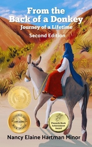  Nancy Elaine Hartman Minor - From the Back of a Donkey, Journey of a Lifetime - Second Edition.