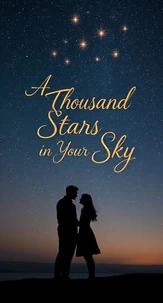 A Thousand Stars in Your Sky