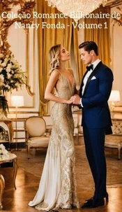 Coleção Romance Billionaire de Nancy Fonda - Volume 1