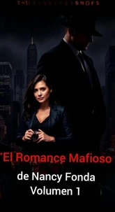 El Romance Mafioso de Nancy Fonda - Volumen 1
