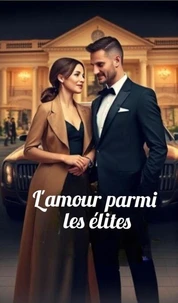 L'amour parmi les élites