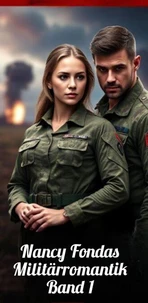 Nancy Fondas Militärromantik - Band 1