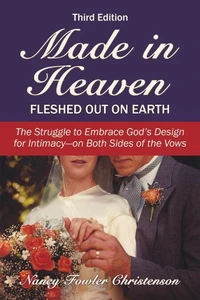 Made in Heaven, Fleshed Out on Earth
