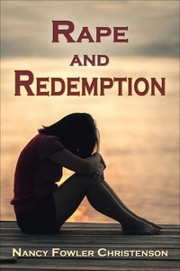 Nancy Fowler Christenson - Rape and Redemption.