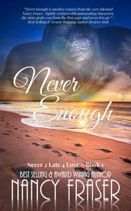  Nancy Fraser - Never Enough - Never2Late4Love, #1.