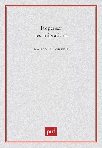 Nancy Green - Repenser les migrations.