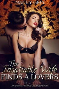 The Insatiable Wife Finds a Lovers