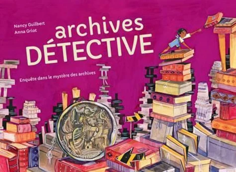 Couverture de Archives détective : enquête dans le mystère des archives