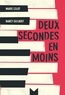 Nancy Guilbert et Marie Colot - Deux secondes en moins.