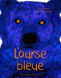 Nancy Guilbert et Emmanuelle Halgand - L'ourse bleue.