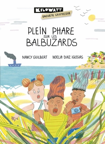 Nancy Guilbert et Noelia Diaz Iglesias - Plein phare sur les balbuzards.