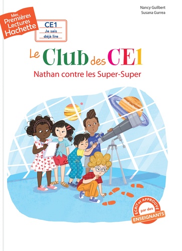 Premières lectures CE1 Le club des CE1 - Nathan contre les Super-Super