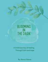 Blooming in The Dark