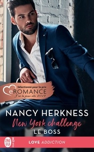 Nancy Herkness - New York Challenge Tome 1 : Le boss.