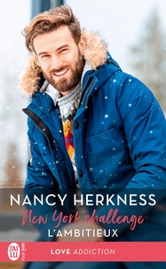 Nancy Herkness et Eléonore Kempler - New York Challenge (Tome 2.5) - L'ambitieux.