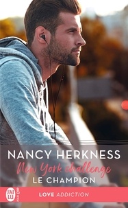 Nancy Herkness - New York Challenge Tome 2 : Le champion.