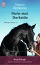 Nancy Herkness - Whisper Horse Tome 2 : Parle-moi, Darkside.