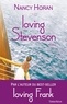Nancy Horan - Loving Stevenson.