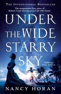 Nancy Horan - Under the wide and starry sky.