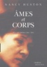 Nancy Huston - Ames et corps - Textes choisis 1981-2003.