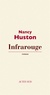 Nancy Huston - Infrarouge.