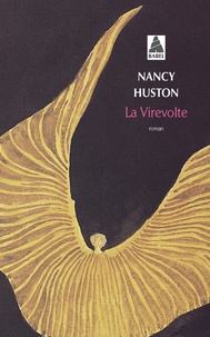 Nancy Huston - La virevolte.