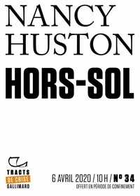 Nancy Huston - Tracts de Crise (N°34) - Hors-sol.