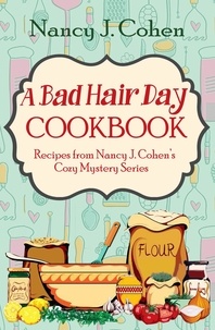  Nancy J. Cohen - A Bad Hair Day Cookbook.