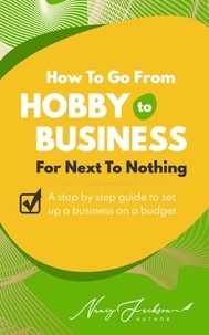  Nancy Jackson - How To Go From Hobby to Business For Next To Nothing.