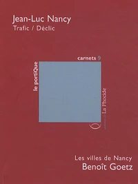 Trafic / Déclic ; Les villes de Nancy