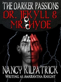 The Darker Passions: Dr. Jekyll &amp; Mr. Hyde