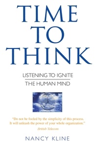 Nancy Kline - Time to Think - Listening to Ignite the Human Mind.