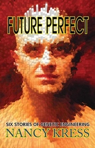 Nancy Kress - Future Perfect.