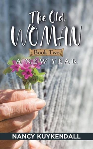 The Old Woman: A New Year - Book Two