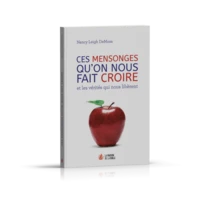 Ces mensonges qu'on nous fait croire