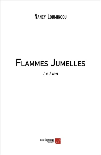 Nancy Loumingou - Flammes Jumelles - Le Lien.