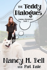  Nancy M Bell - The Teddy Dialogues - Canine Chronicles, #1.