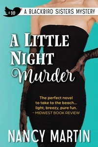  Nancy Martin - A Little Night Murder - The Blackbird Sisters, #10.