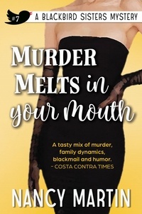  Nancy Martin - Murder Melts in Your Mouth - The Blackbird Sisters, #7.
