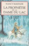 Nancy McKenzie - Le Prince du Graal Tome 1 : La prophétie de la Dame du Lac.