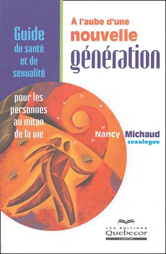 Nancy Michaud - A l'aube d'une nouvelle génération.
