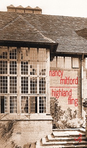 Nancy Mitford - Highland Fling.