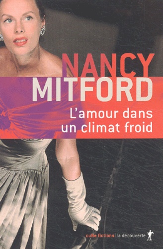 Nancy Mitford - L'Amour Dans Un Climat Froid.