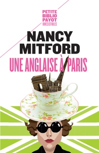 Nancy Mitford - Une Anglaise à Paris - Chroniques.