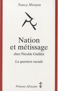 Nation et métissage chez Nicolas Guillén